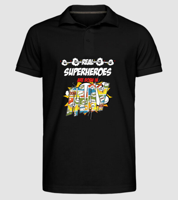 real superheroes are born in may model negru pe tricou