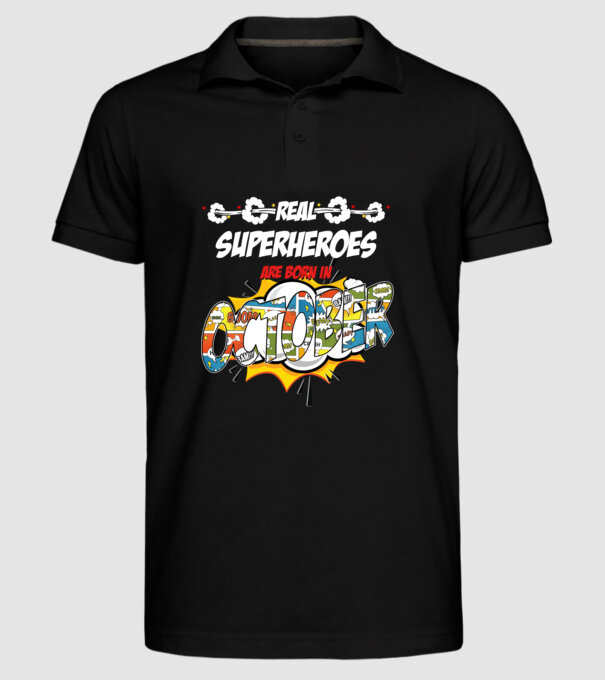 real superheroes are born in october model negru pe tricou