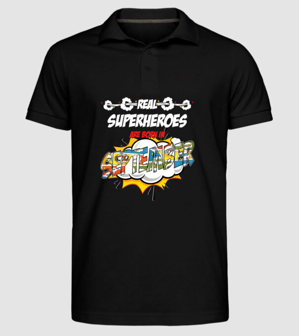 real superheroes are born in september model negru pe tricou