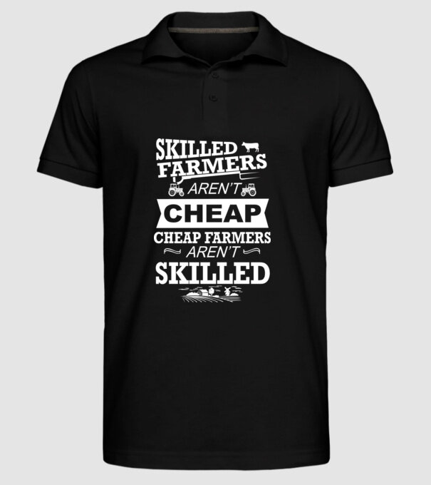 'Skilled farmers aren''t cheap Cu tractor' model negru pe tricou