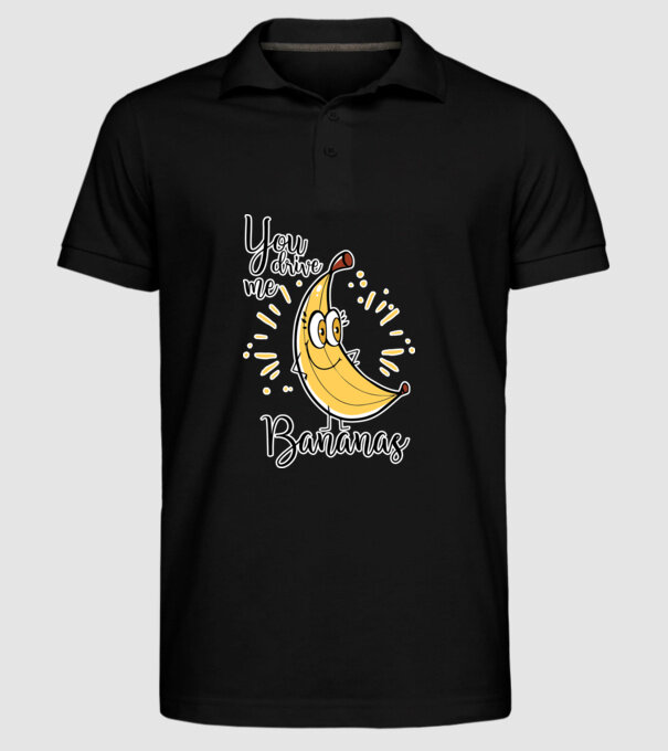 You drive me bananas you are the apple of my eye-01 model negru pe tricou