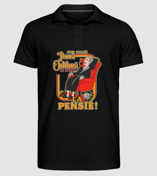 Adio muncă, bună odihnă! în sfârșit, la pensie! model negru pe tricou