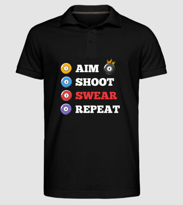 Aim swear shoot repeat - biliard v2 model negru pe tricou