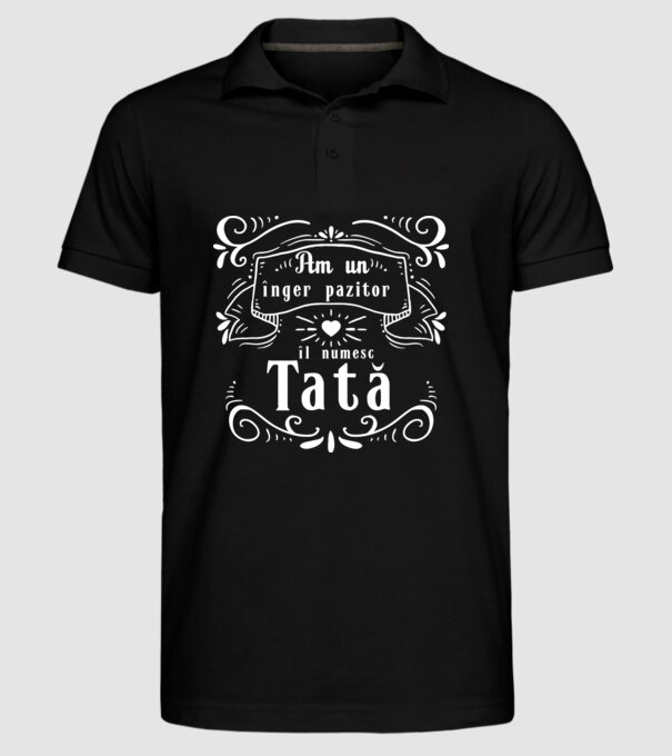 Am un înger păzitor, îl numesc Tată model negru pe tricou