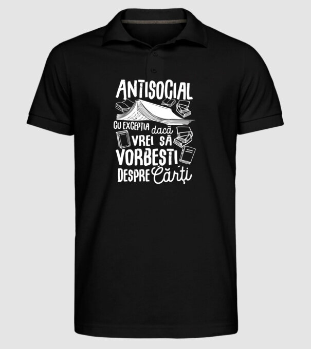 Antisocial, cu excepția dacă vrei să vorbești despre cărți model negru pe tricou