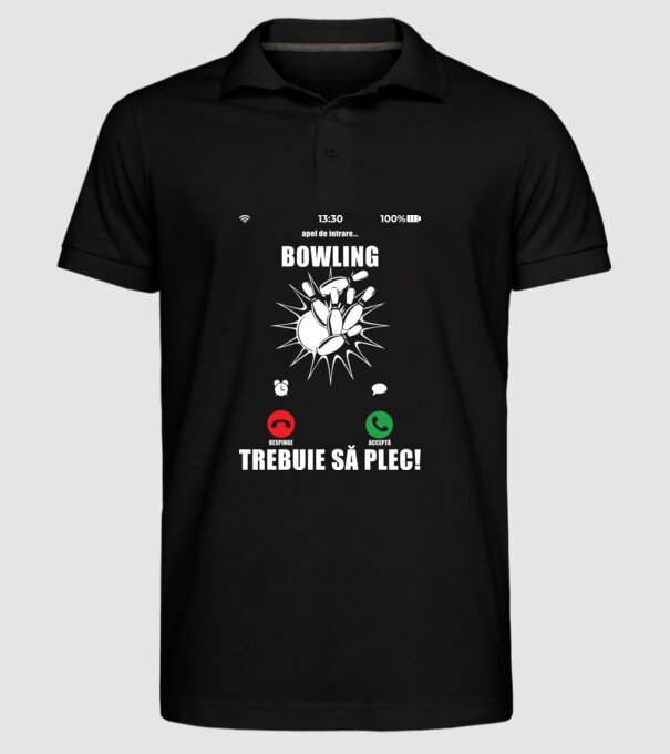 apel de intrare - bowling - respinge - acceptă - TREBUIE SĂ PLEC! model negru pe tricou