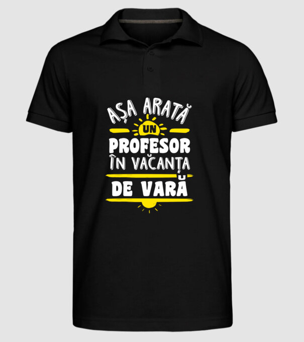 așa arată un profesor în vacanță de vară model negru pe tricou