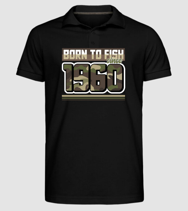 Born to fish since 1960 model negru pe tricou