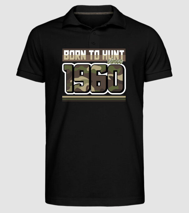 Born to hunt since 1960 model negru pe tricou