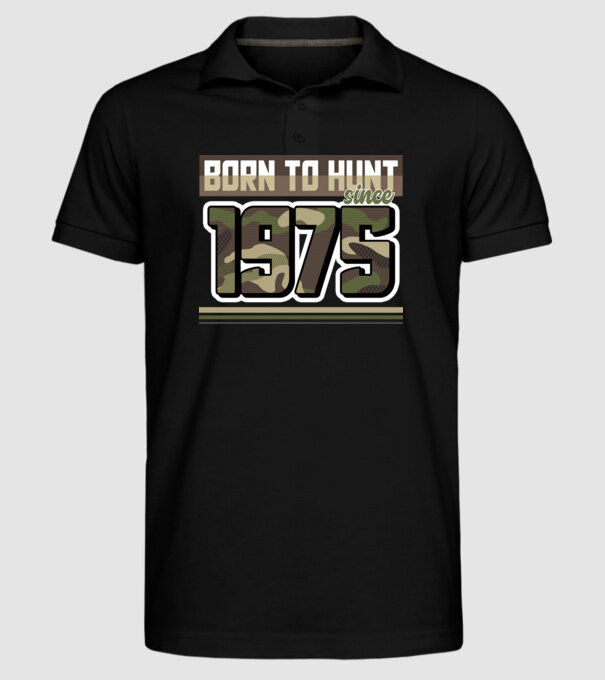 Born to hunt since 1975 model negru pe tricou