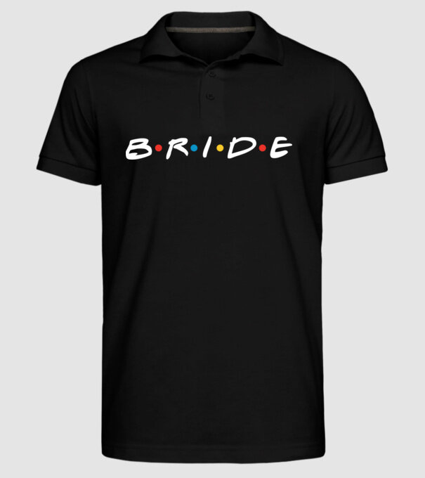 Bride Friends style model negru pe tricou