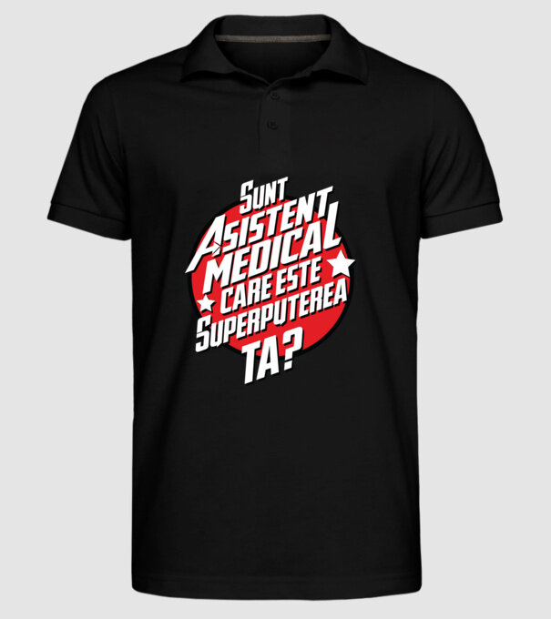 sunt asistent medical, care este superputerea ta? model negru pe tricou
