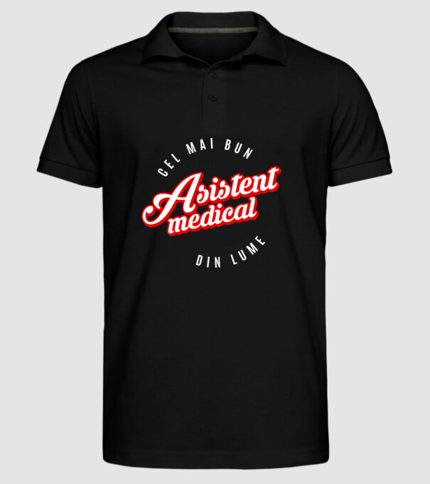 Cel mai bun ASISTENT MEDICAL din lume model negru pe tricou