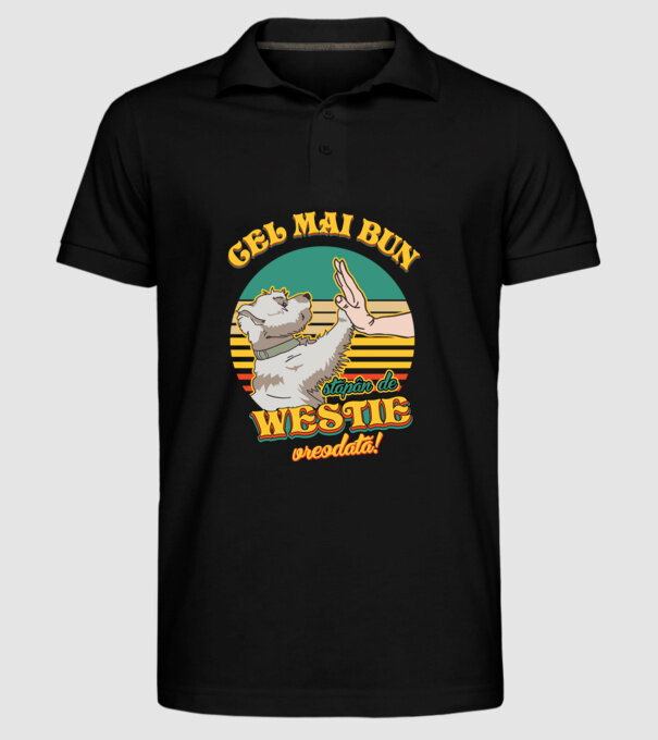 Cel mai bun stăpân de westie vreodată! model negru pe tricou