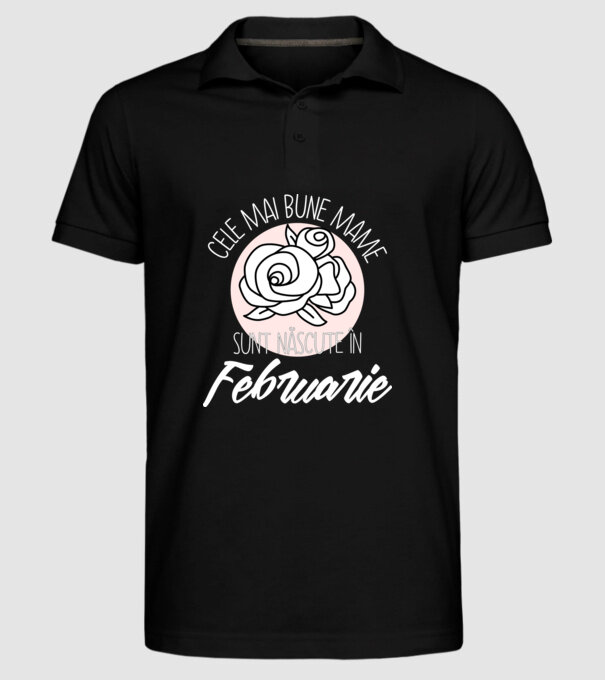 Cele mai bune mame sunt născute în Februarie model negru pe tricou
