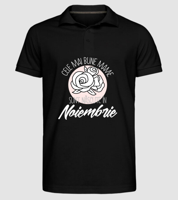 Cele mai bune mame sunt născute în Noiembrie model negru pe tricou