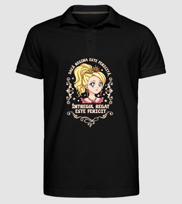 Dacă regina este fericită, întregul regat este fericit. model negru pe tricou