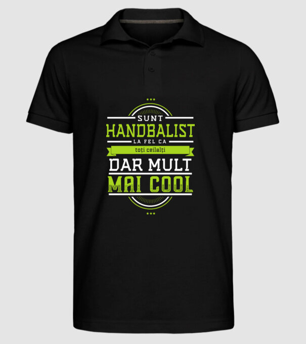 sunt handbalist, la fel ca toți ceilalți, dar mult mai cool model negru pe tricou