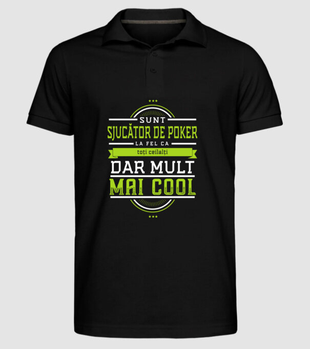 sunt jucător de poker, la fel ca toți ceilalți, dar mult mai cool model negru pe tricou