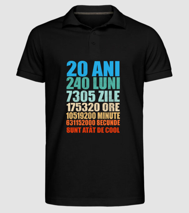 De 20 ani - luni - zile - ore - minute - secunde - sunt atât de cool model negru pe tricou
