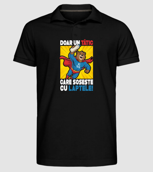 Doar un Tătic Care sosește cu laptele model negru pe tricou