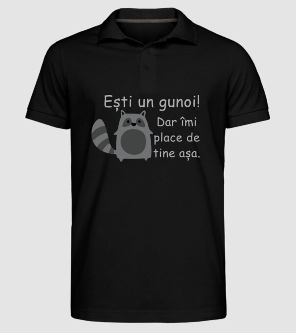 ești un gunoi! dar îmi place de tine așa model negru pe tricou