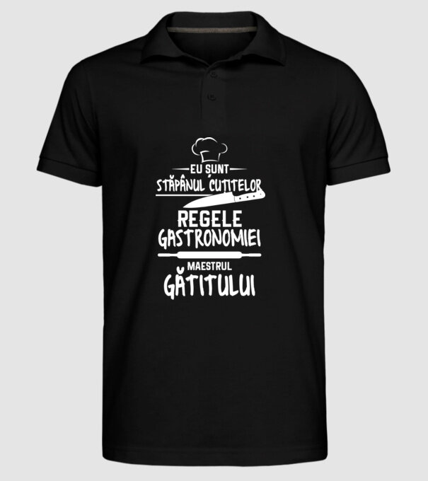 eu sunt stăpânul cuțitelor, regele gastronomiei, maestrul gătitului model negru pe tricou