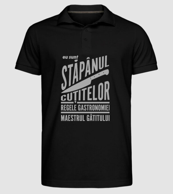 eu sunt stăpânul cuțitelor, regele gastronomiei, maestrul gătitului model negru pe tricou