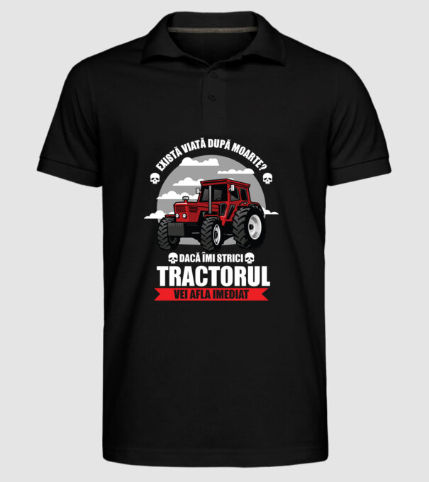 există viață după moarte? Dacă îmi strici tractorul, vei afla imediat model negru pe tricou