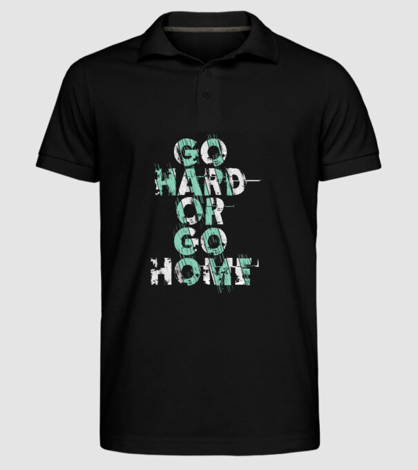 Go Hard or Go Home model negru pe tricou