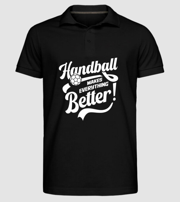 Handball makes everything better model negru pe tricou