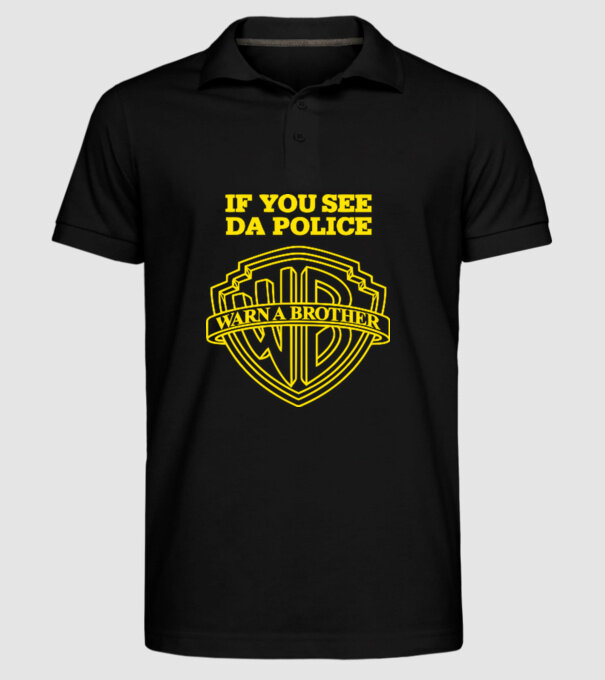 if you see da police model negru pe tricou