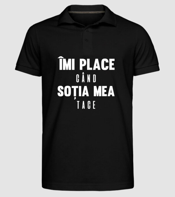 îmi place când soția mea tace model negru pe tricou