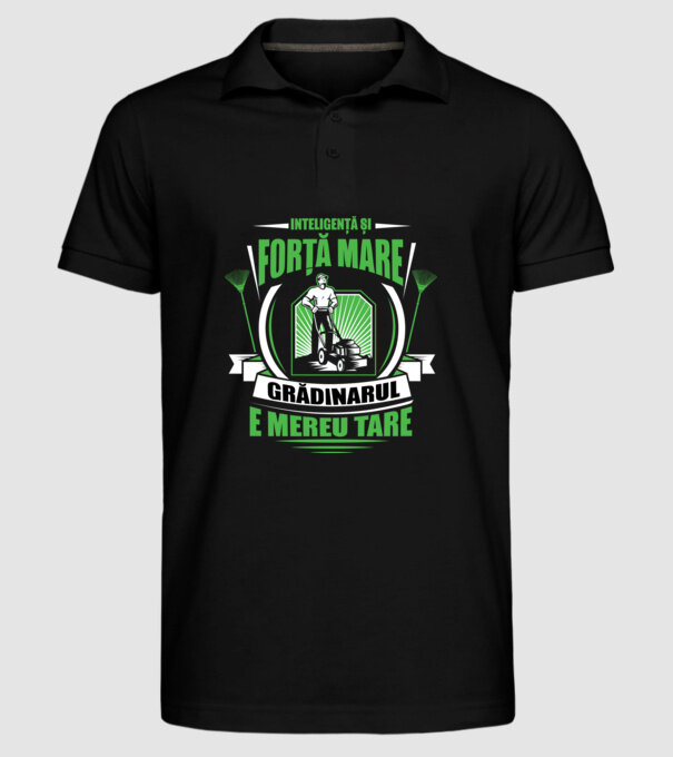 Inteligență și forță mare, grădinarul e mereu tare model negru pe tricou