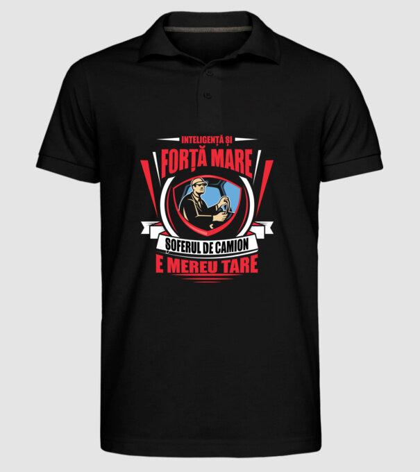 Inteligență și forță mare, șoferul de camion e mereu tare model negru pe tricou