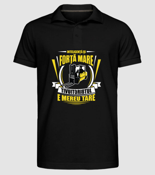 Inteligență și forță mare, stivuitoristul e mereu tare model negru pe tricou