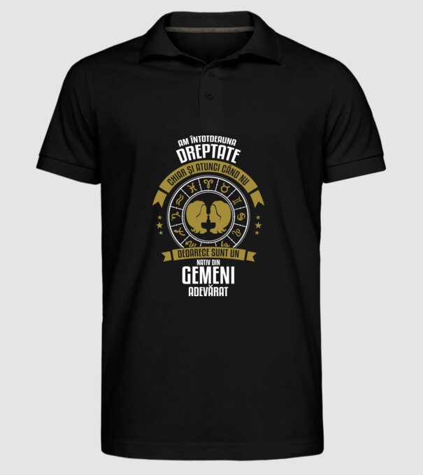 Întotdeauna am dreptate. Chiar și atunci, când nu am, deoarece sunt din zodia gemeni model negru pe tricou