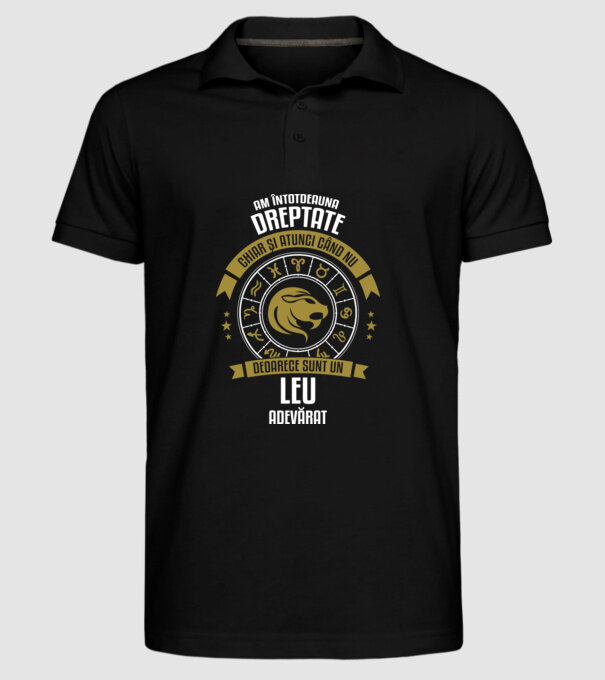 Întotdeauna am dreptate. Chiar și atunci, când nu am, deoarece sunt din zodia leu. model negru pe tricou