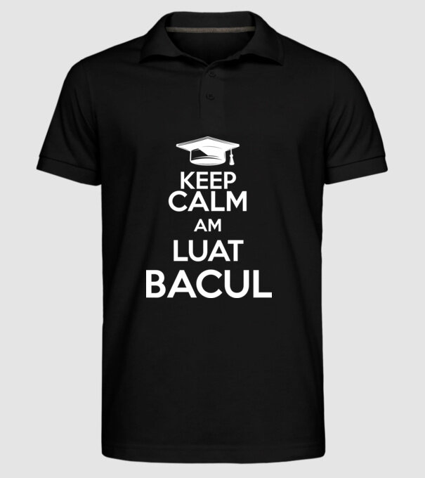 Keep calm, am luat bacul model negru pe tricou