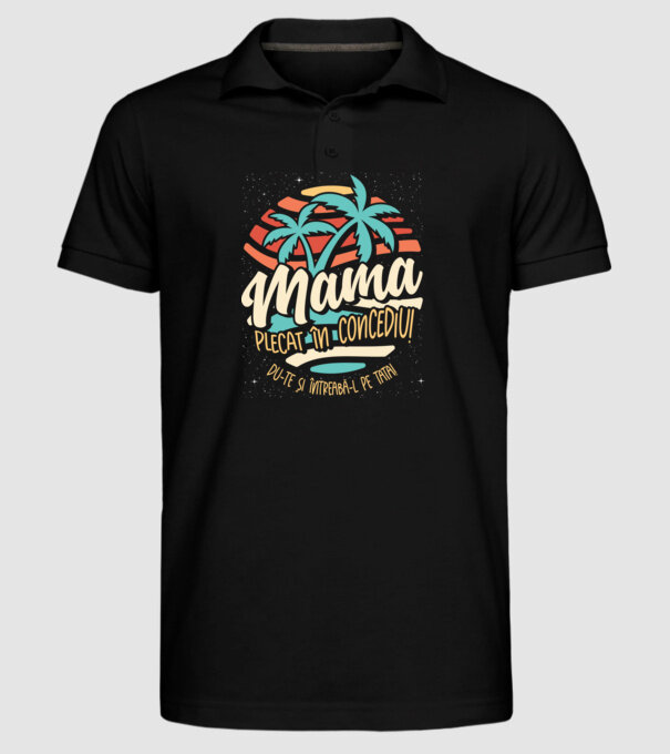 Mama Plecat în concediu model negru pe tricou