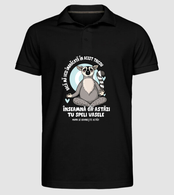 Dacă o vezi îmbrăcată în acest tricou, înseamnă că astăzi tu speli vasele. Mama se odihnește astăzi. model negru pe tricou