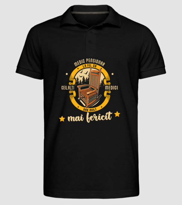 MEDIC pensionar - la fel ca ceilalți medici, dar mult mai fericit model negru pe tricou