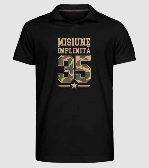 Misiune împlinită 35 model negru pe tricou