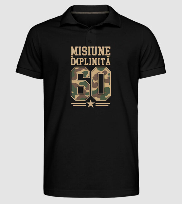Misiune împlinită 60 model negru pe tricou