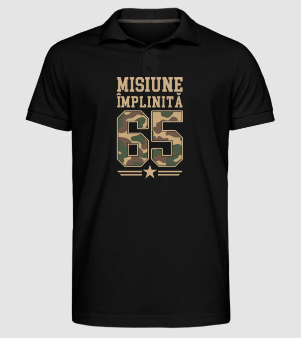 Misiune împlinită 65 model negru pe tricou