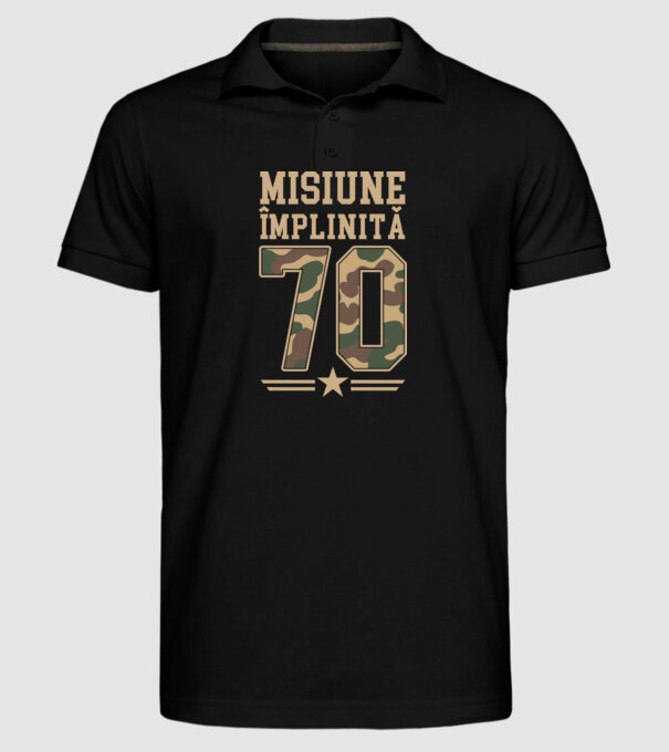 Misiune împlinită 70 model negru pe tricou