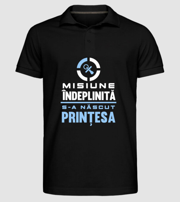 Misiune îndeplinită - s-a născut prințesa model negru pe tricou