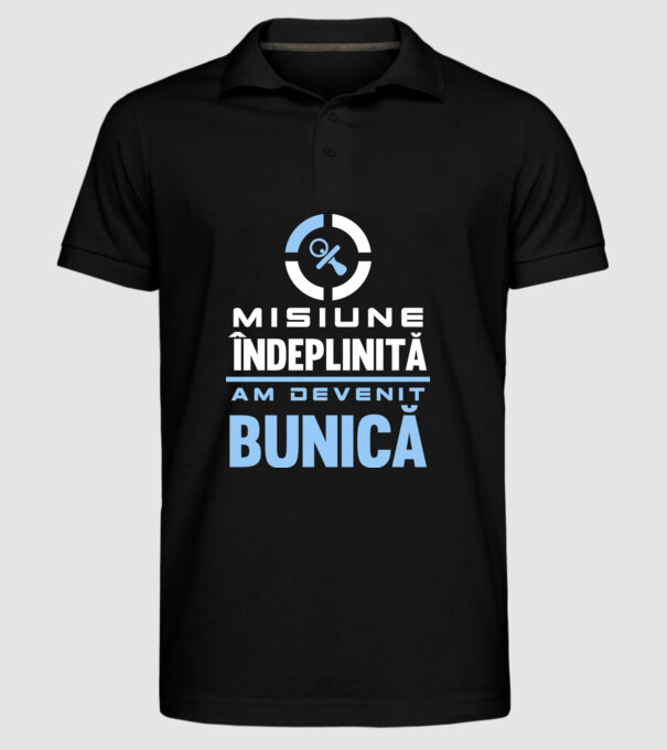 Misiune îndeplinită - am devenit bunică model negru pe tricou
