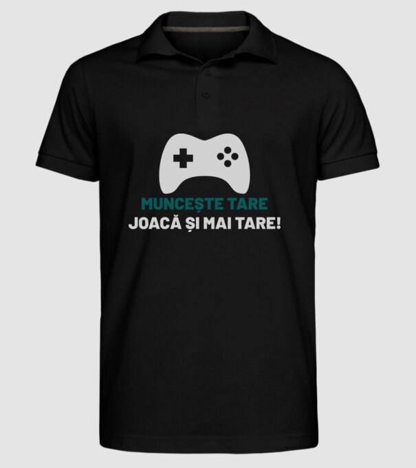 Muncește tare, joacă și mai tare! model negru pe tricou