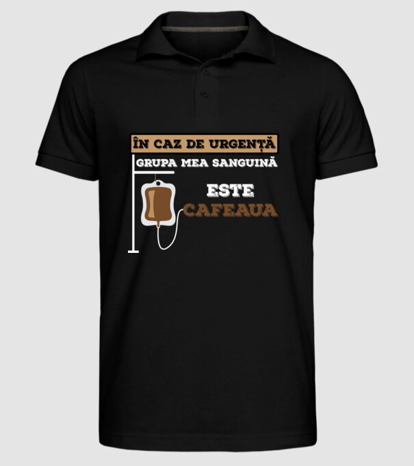 În caz de urgență, grupa mea sanguină este cafeaua model negru pe tricou